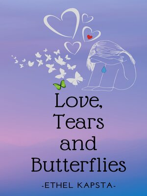 cover image of Love, Tears and Butterflies